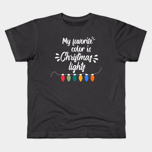 My favorite color is Christmas lights Kids T-Shirt by SrboShop